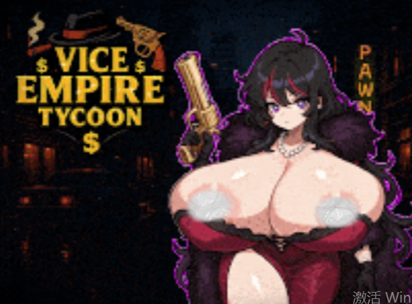【经营SLG/动态/LIVE2D】副帝国大亨 Vice Empire Tycoon v1.7.5 安卓+PC-春日ACG